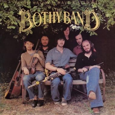 The Bothy Band -  Old Hag You Have Killed Me